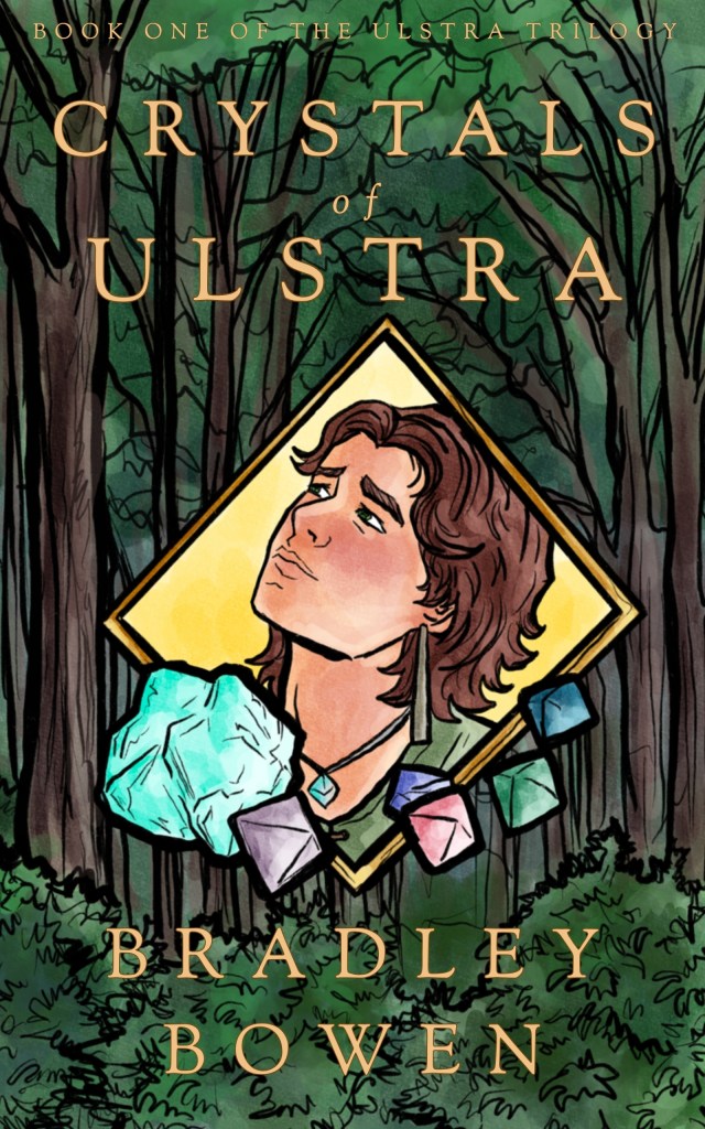 The book cover for Crystals of Ulstra, a queer epic fantasy novel by Bradley Bowen. It features an illustration of the main character Koralo over a backdrop of a eucalypt forest.
